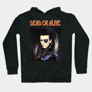 Dead or alive band Hoodie
